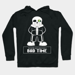 Bad Time Hoodie